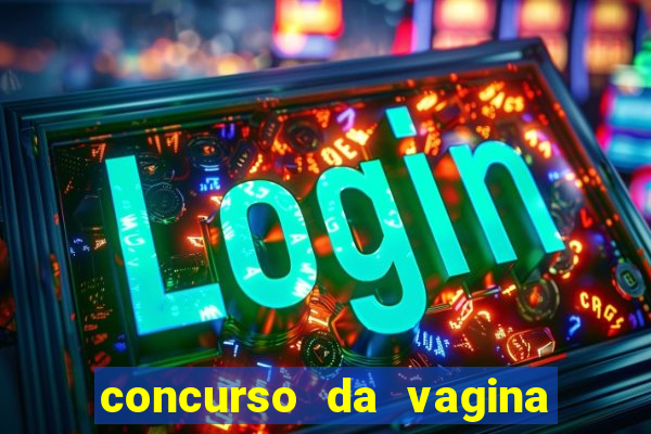 concurso da vagina mais bonita do brasil